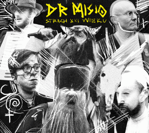 Dr Misio : Strach XXI Wieku